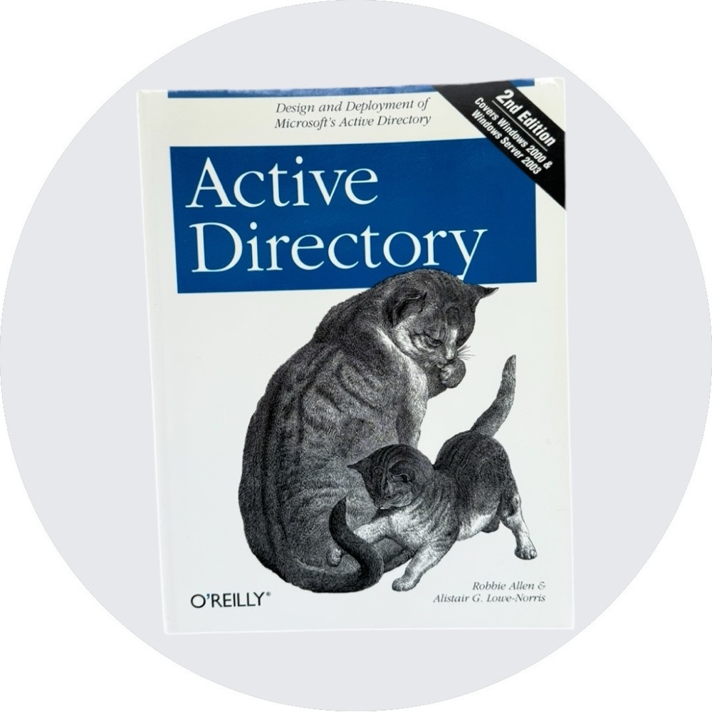 Active Directory Design and Deployment of Microsoft's Active Directory O'REILLY®